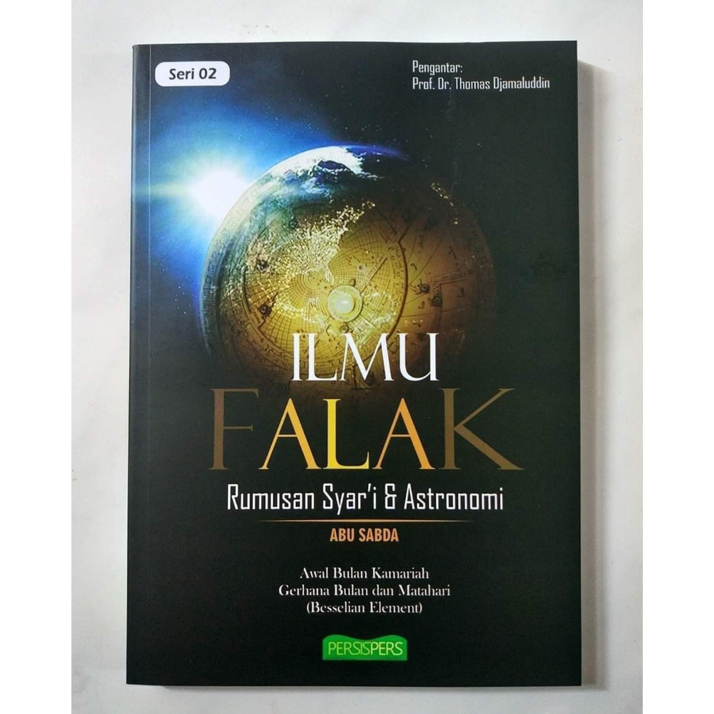 Ilmu Falak Seri 02: Awal Bulan Kamariah, Gerhana Bulan & Matahari (Besselian Element)