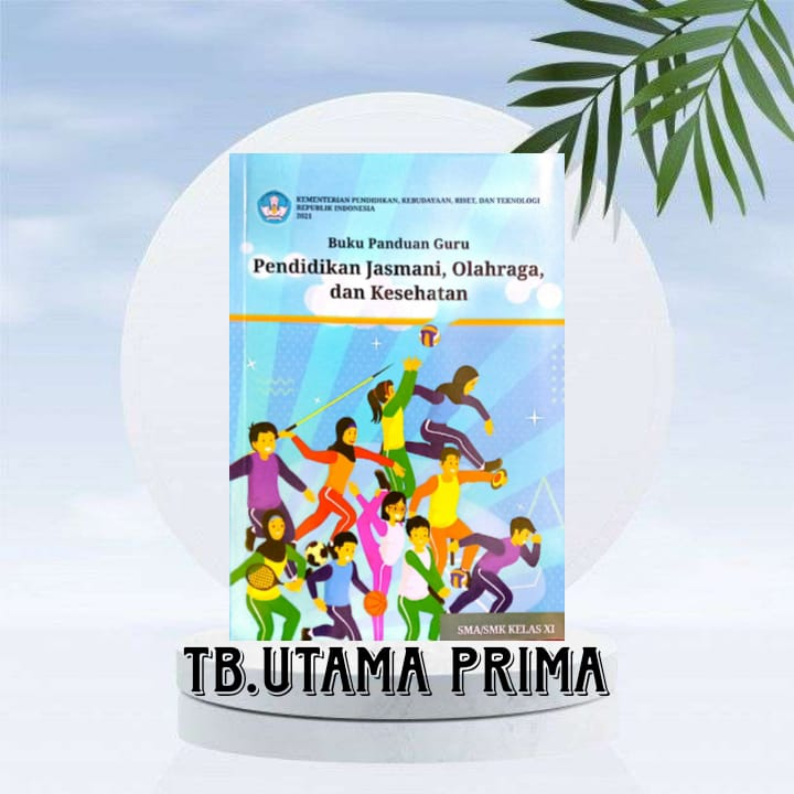 BUKU GURU PJOK KELAS 11 KURIKULUM PENGGERAK-MERDEKA SMA/SMK/MA
