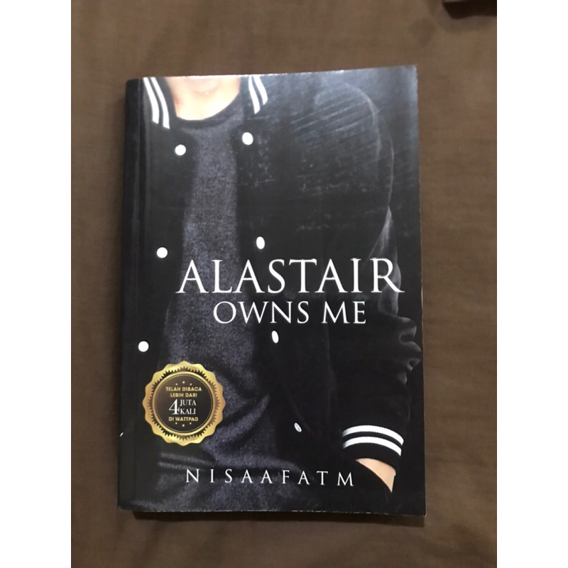 

PRELOVED NOVEL Alastair Owns Me ORI by nisaaftm