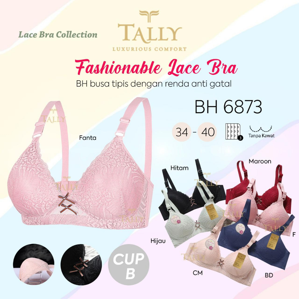 TALLY BRA BH 6873 I CUP B BESAR I BUSA TIPIS I TANPA KAWAT I KAIT 3 I SIZE 34 - 40