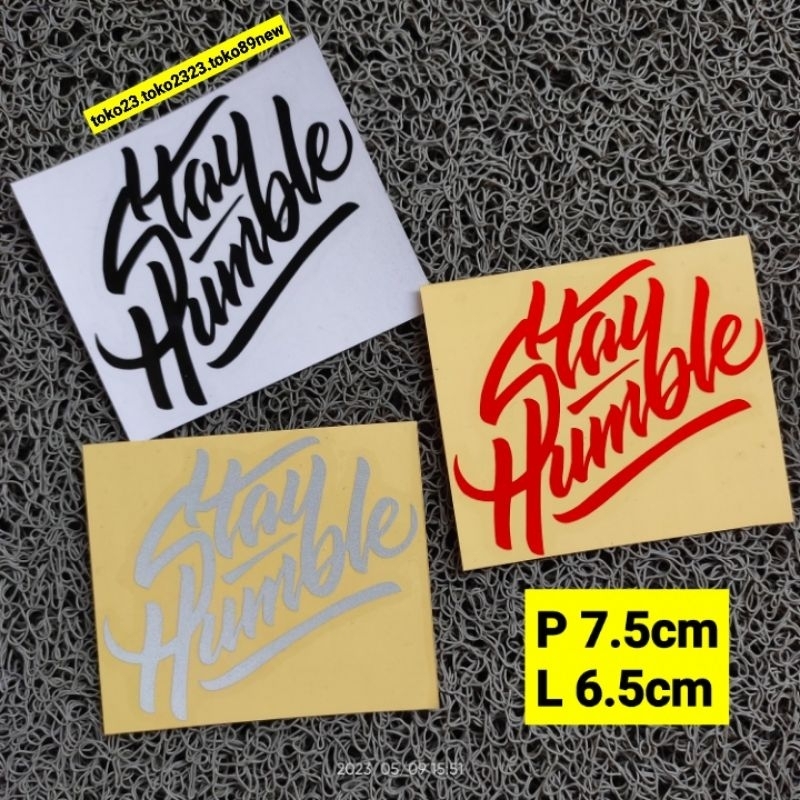 stiker cutting motor stiker kata kata stay humble stiker keren