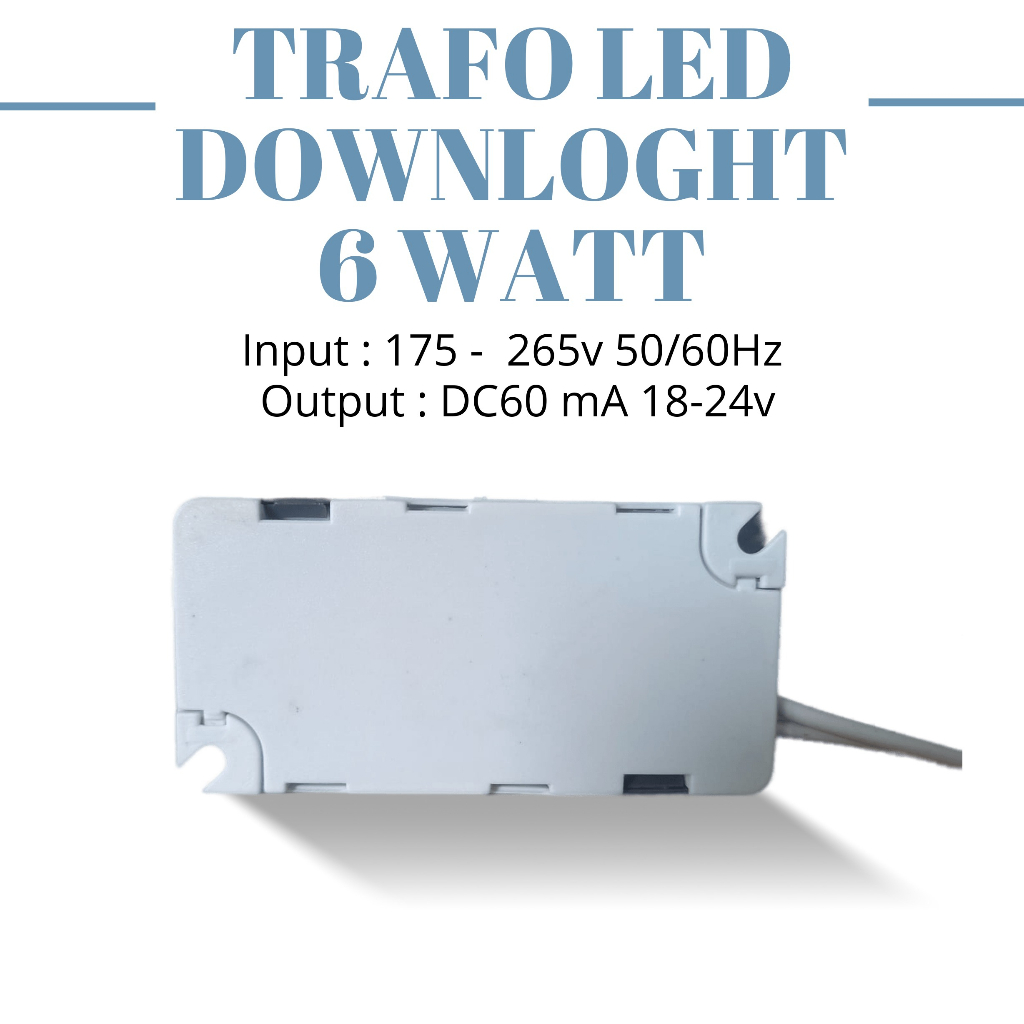 TRAFO LED PANEL DOWNLIGHT 6 WATT LED DRIVER LAMPU DOWNLIGHT 6 WATT