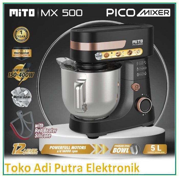 MITO MX 500 PICO Stand Mixer Pencampur Adonan Kue 5 Liter Garansi