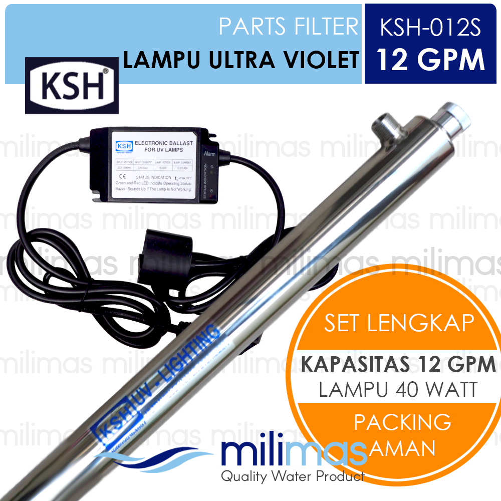 KSH Lampu UV Set 12 GPM - Lampu Sterilisasi UV Lamp Casing Stainless