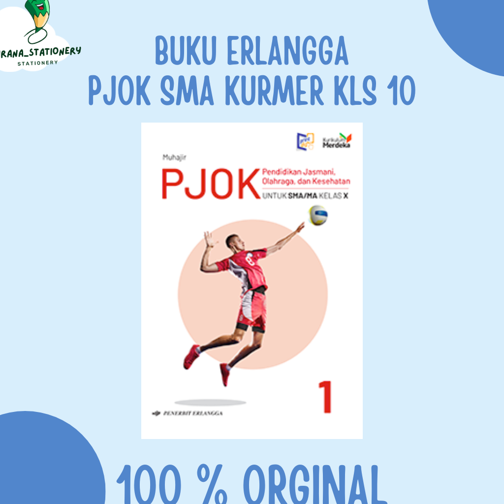 BUKU PJOK SMA KELAS 10 KURIKULUM MERDEKA ERLANGGA BY MUHAJIR / SRI WINARNI