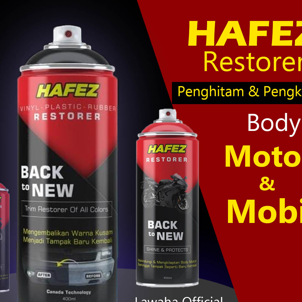 HAFEZ RESTORER PENGKILAP DAN PENGHITAM BODY MOTOR DAN MOBIL BERKUALITAS