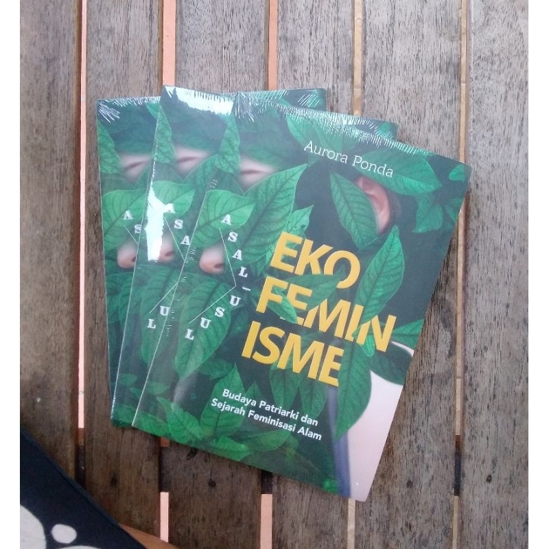 ASAL USUL EKOFEMINISME Budaya Patriarkhi dan Sejarah Feminisme Alam