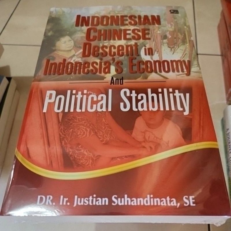 * Indonesian Chinese Descent in Indonesia's Economy and Political Stability *