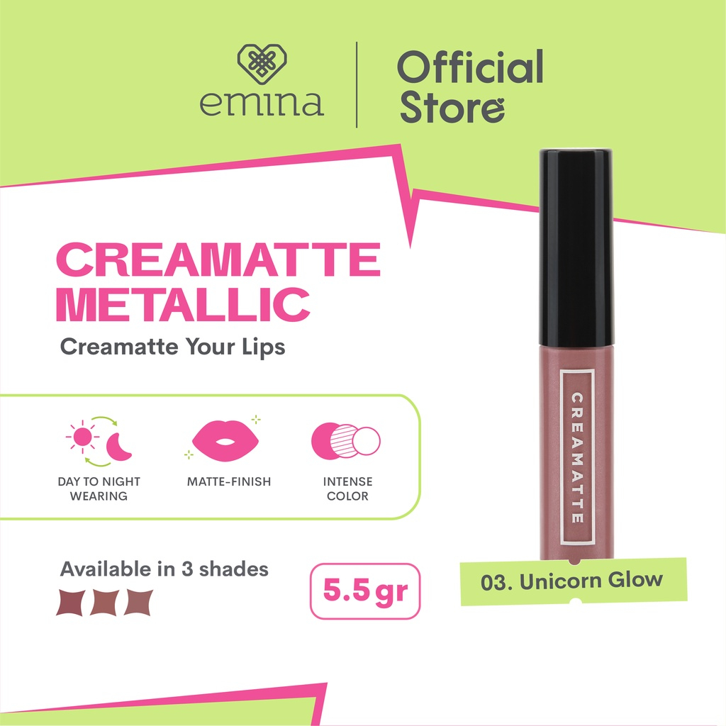 ✨ AKU MURAH ✨ Emina Creamatte Metallic Edition 5.5 g - Lip Cream