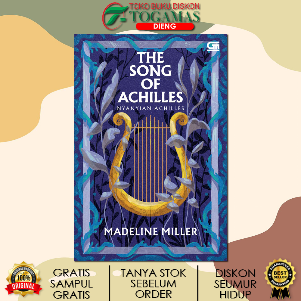 THE SONG OF ACHILLES (NYANYIAN ACHILLES) KARYA MADELINE MILLER