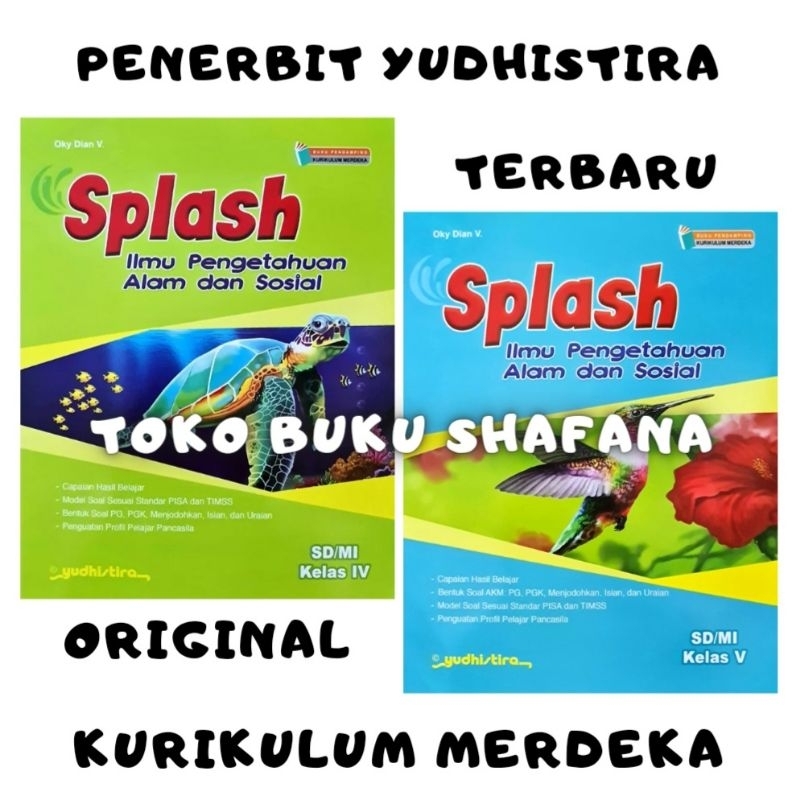 Buku Splash IPAS Kelas 4 5 SD/MI Yudhistira Kurikulum Merdeka ( KURMER ) Ilmu Pengetahuan Alam dan Sosial