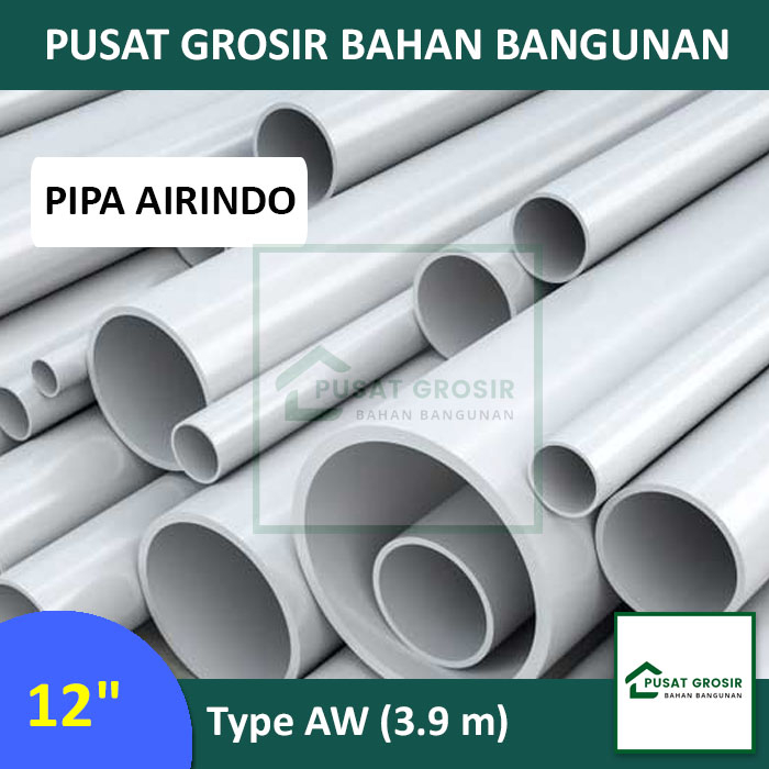 Pipa PVC 12" AW Merek Airindo Pipa Paralon 12inch AW Per Btg (3,9m)