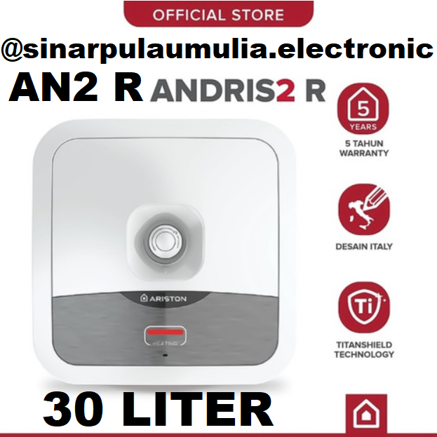 Ariston Water Heater 30 Liter Pemanas Air Andris2 R Andris 2R - AN2 R / AN2R / AN 2R