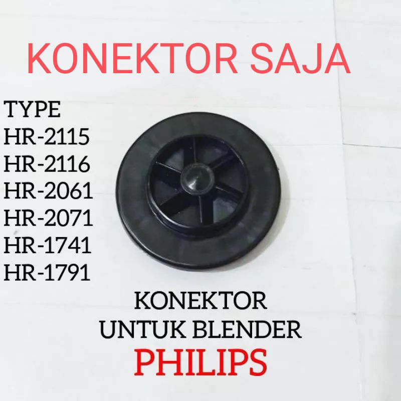 Konektor , Gigi Blender, Conektor Lower Gear , Conector  Conector philips