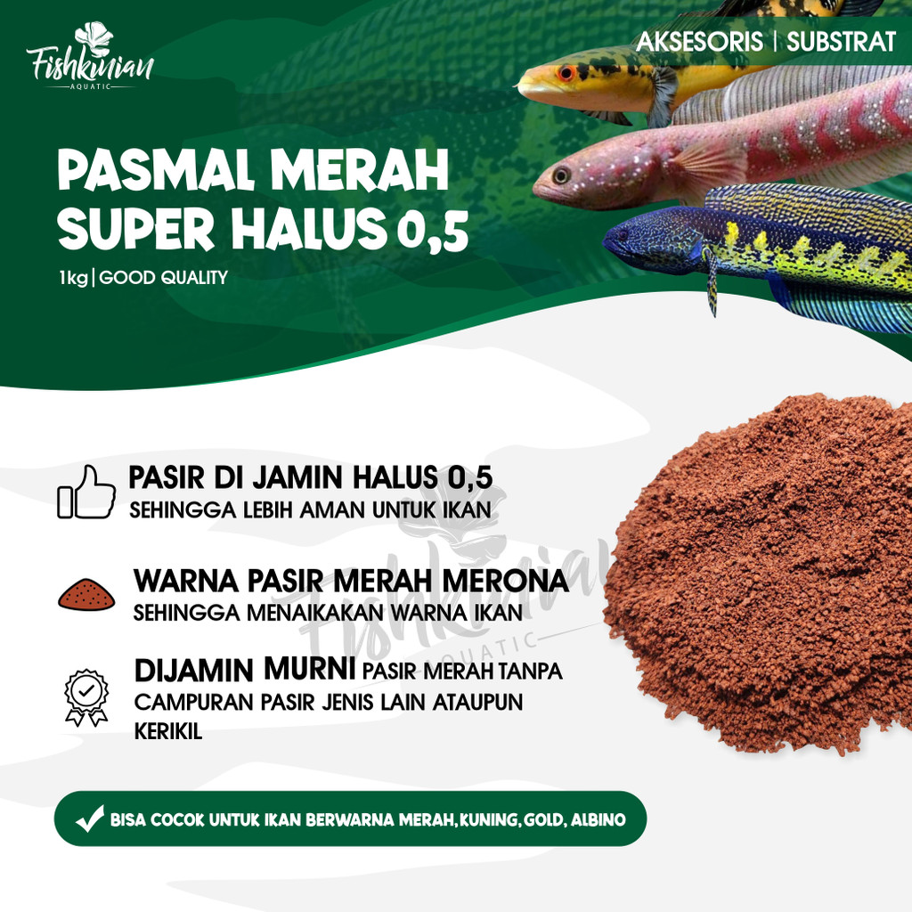 Fishkinian | Pasir Malang (Pasmal) Merah 0.5 - Super Halus 1kg