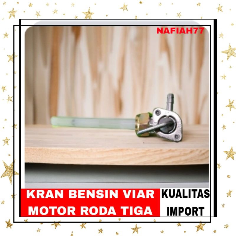 (KUALITAS IMPORT)KRAN BENSIN VIAR KAISAR ALL MOTOR RODA TIGA .SPARE PARTS MOTOR RODA TIGA