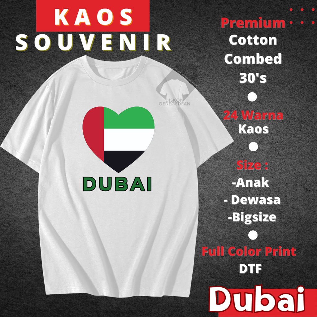 KAOS SOUVENIR OLEH OLEH NEGARA DUBAI - BAJU SOUVENIR OLEH OLEH NEGARA DUBAI - TSHIRT SOUVENIR OLEH O