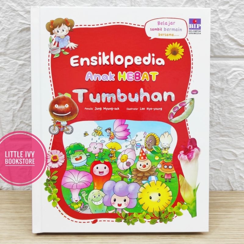 Ensiklopedia Anak Hebat Tumbuhan. Buku anak BIP Gramedia