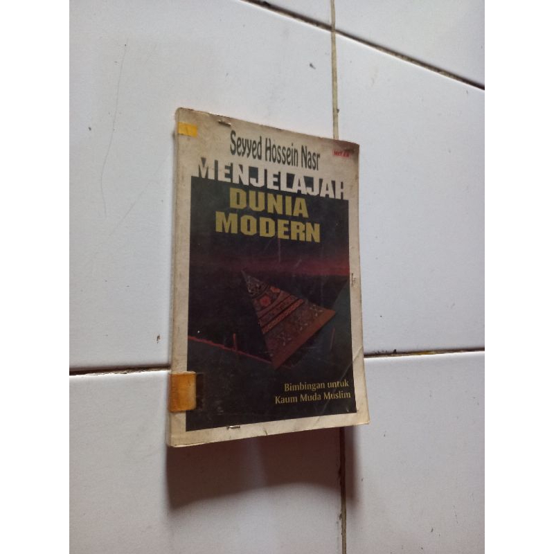 Menjelajah dunia modern - Sayyed Hossein Nasr