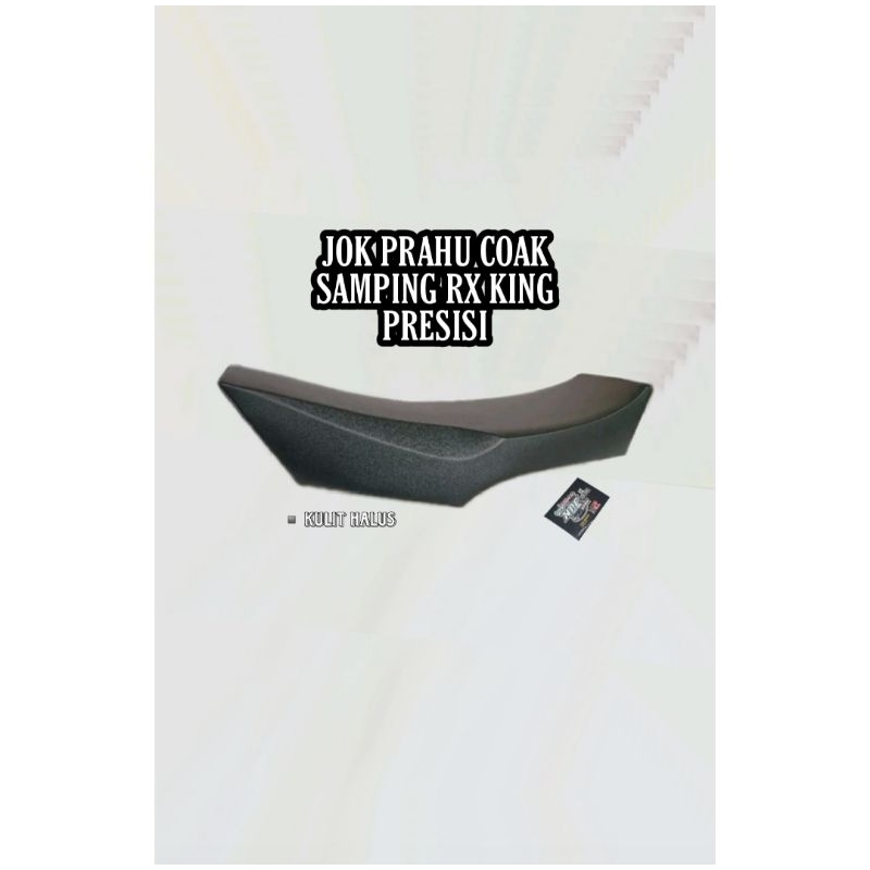 JOK RX KING PRAHU COAK SAMPING PRESISI RXKING JOX PERAHU ELEGAN BUSA EMPUK SUPPORT YOUR STYLE RX KIN