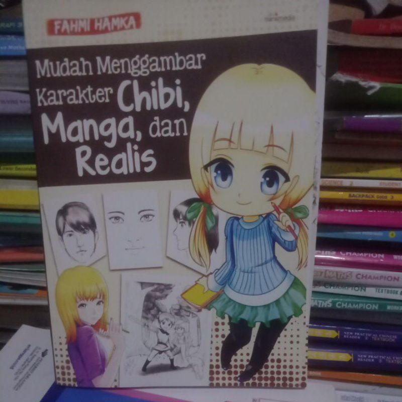 Buku mudah menggambar karakter chibi,manga,dan realis