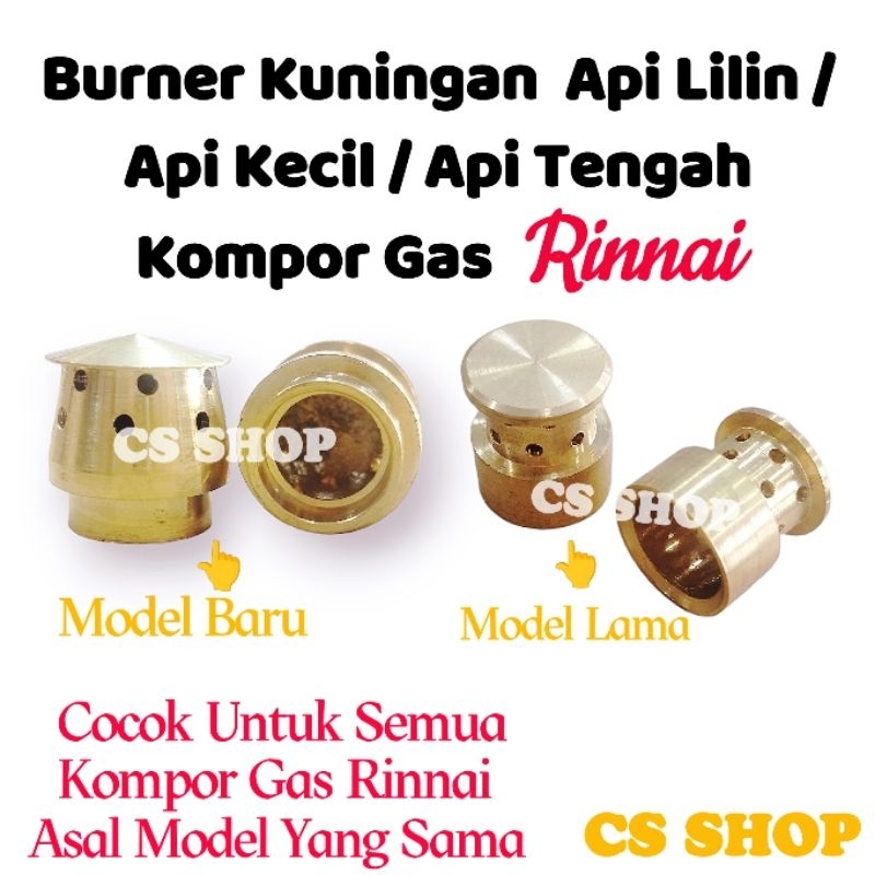 BURNER KUNINGAN API LILIN/BURNER KUNINGAN API TENGAH/PENTOLAN KECIL KOMPOR GAS RINNAI MODEL BARU DAN MODEL LAMA