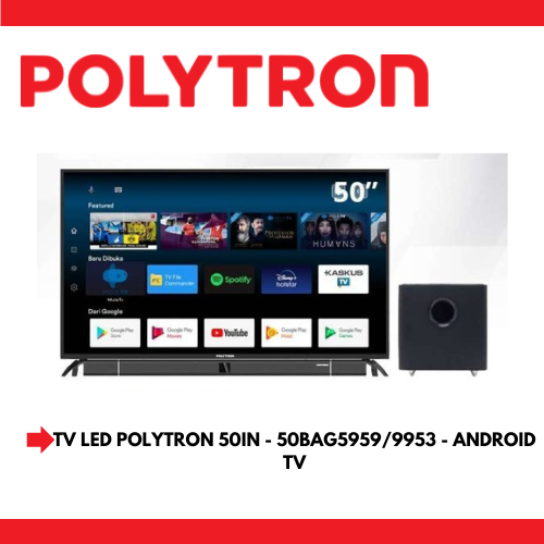 TV POLYTRON 50 INCH | 50BAG9953/5959 | ANDROID TV | FREE SOUND BAR