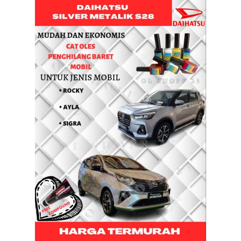 Promo Cat Oles Penghilang Baret Mobil Daihatsu Silver Metalik S28 Ayla Sigra Rocky Cat Penghilang