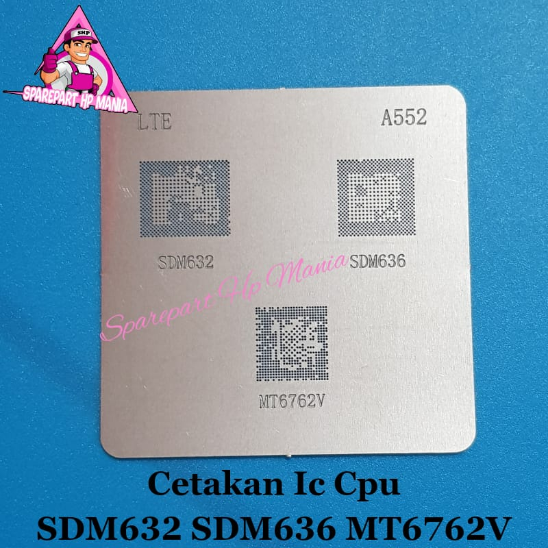 PLAT CETAKAN IC CPU SDM632 SDM636 MT6762V LTE