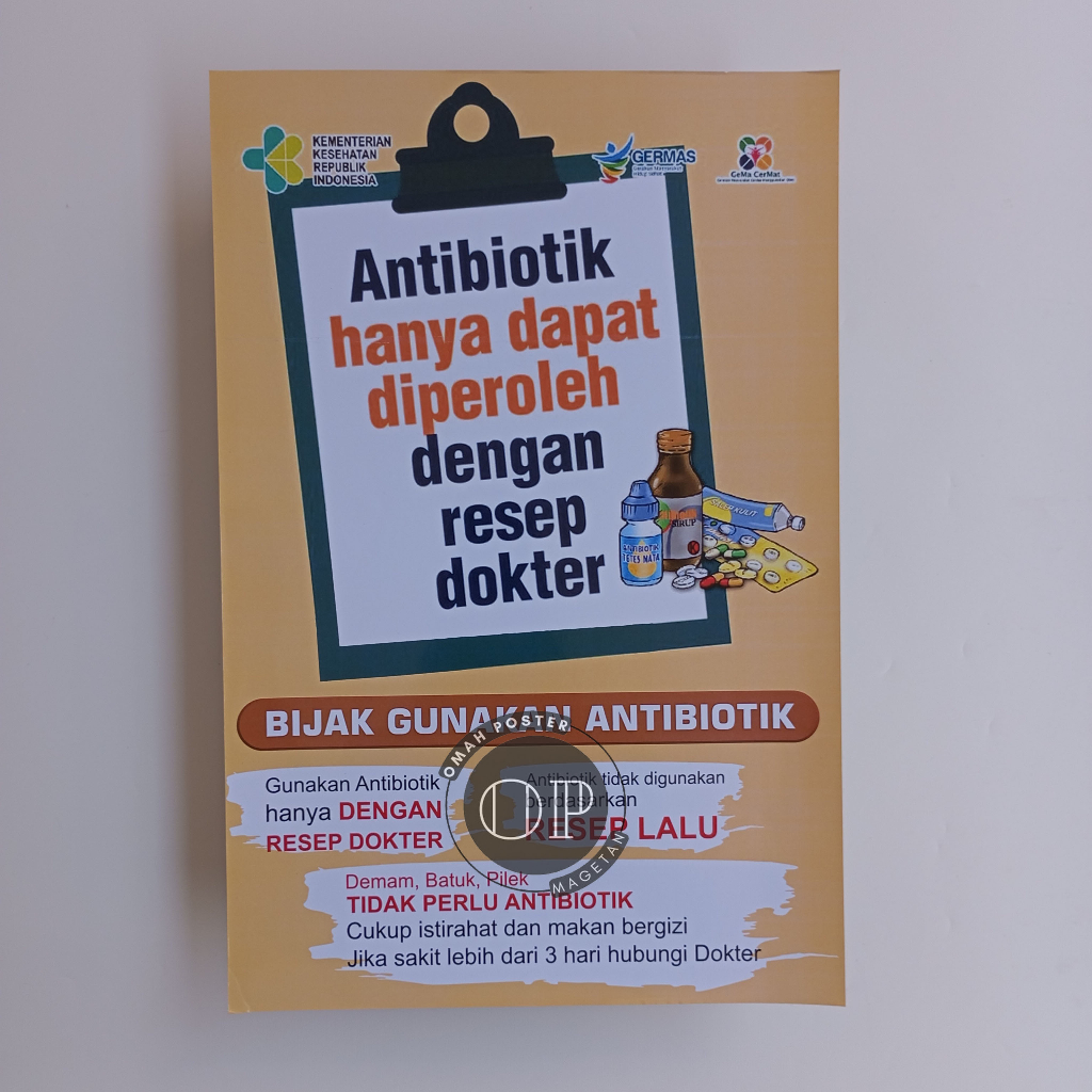 Poster Antibiotik Hanya Dapat Diperoleh dengan Resep Dokter - Antibiotik - Penggunaan Antibiotik