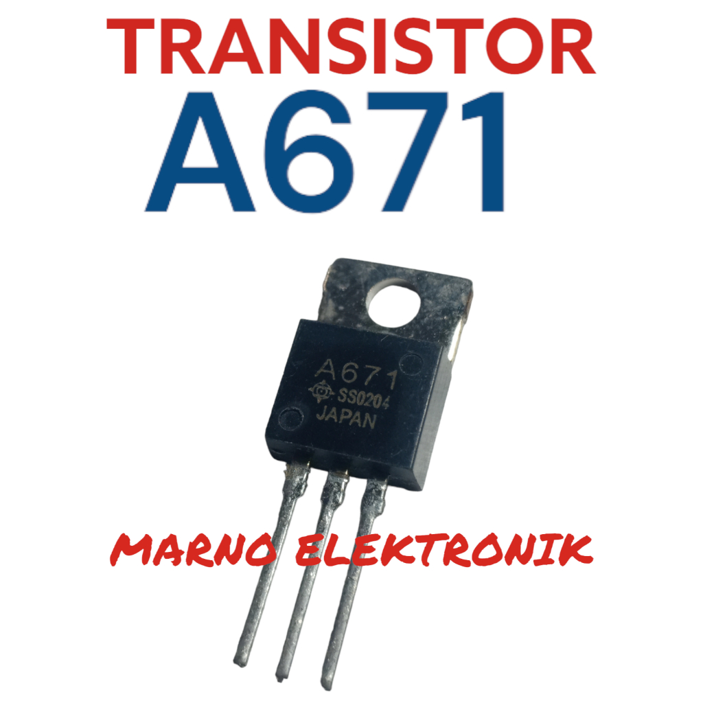 TRANSISTOR TR A671 A 671 A-671 ASLI ORI ORIGINAL