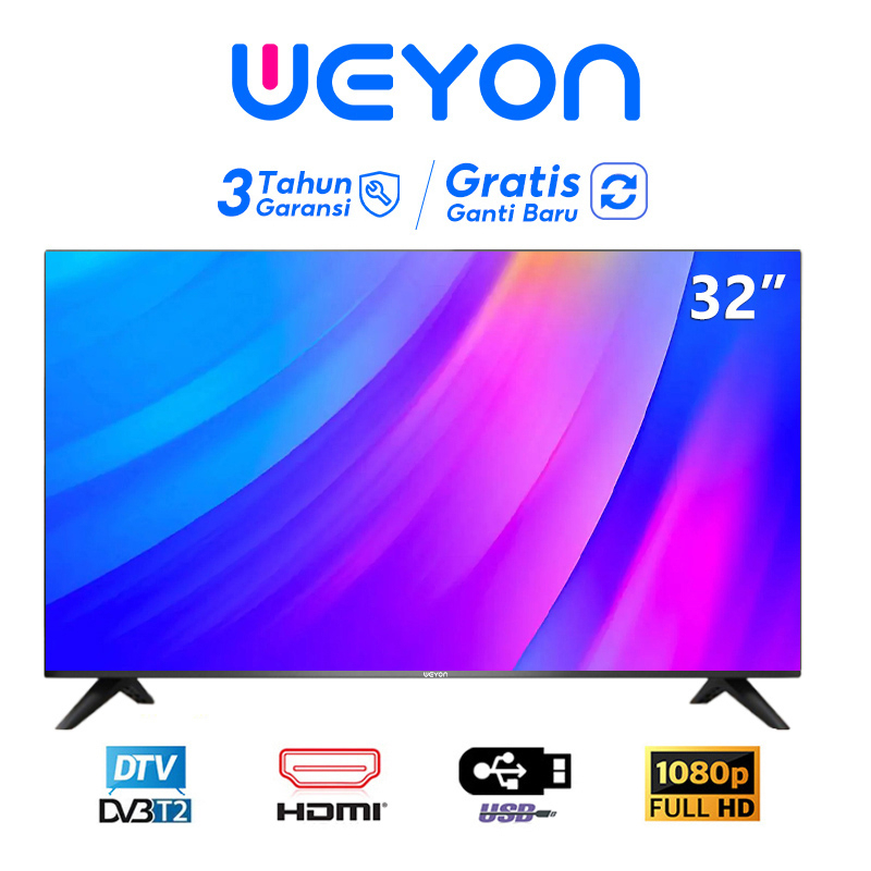 [ LAYAR 32 INCH | BEZEL 32 INCH ]  WEYON TV LED DIGITAL TV 32 inch GARANSI RESMI TV LED MURAH HD TV