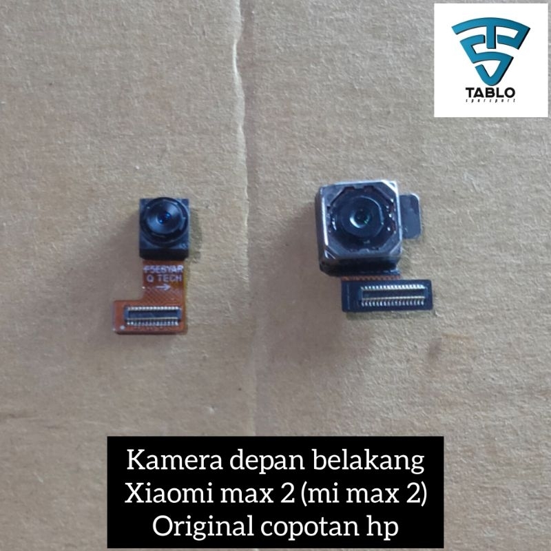 kamera depan belakang Xiaomi max 2 mi max 2 original copotan hp