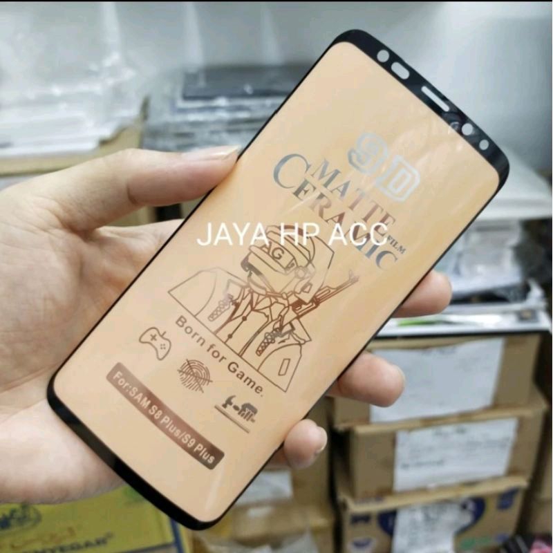 Samsung S8 PLUS S9 PLUS anti gores ceramic matte