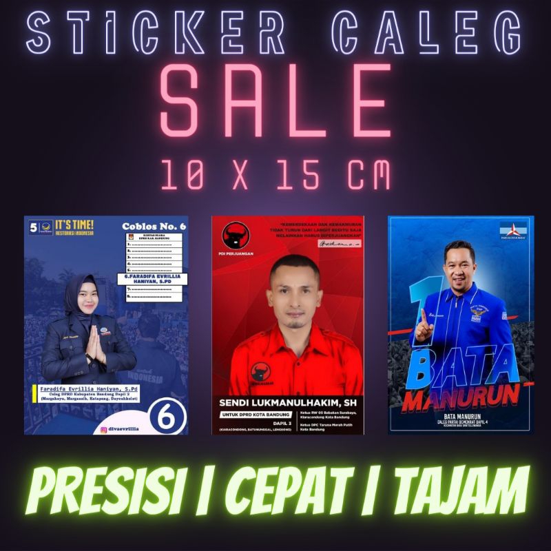 

CETAK STICKER CALEG PARTAI 10X15CM BANDUNG MURAH