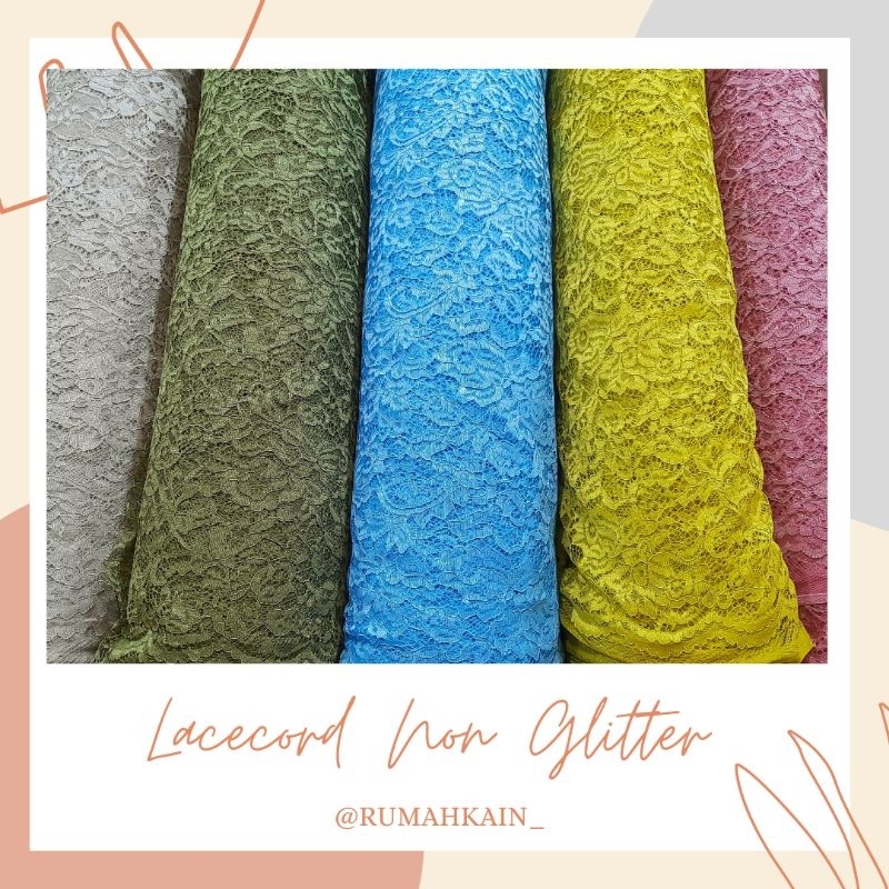 LACECORD NON GLITTER PART 2/LACE BROKAT/KAIN BROKAT