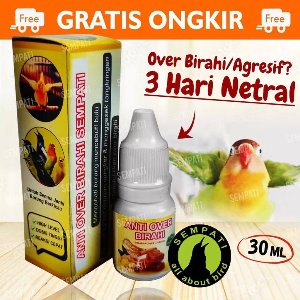 ANTI OVER BIRAHI SEMPATI 10ML VITAMIN ALAMI BURUNG LOVEBIRD JUARA CEGAH OVER BIRAHI NGEKEK KONSLET