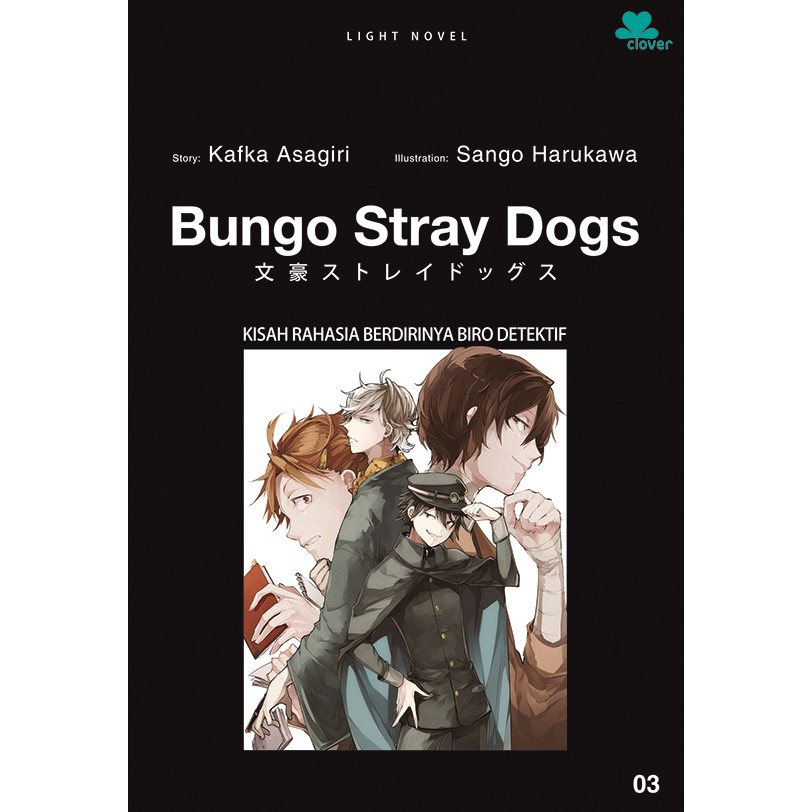 Bungo Stray Dogs 3 Kisah Rahasia Berdirinya Biro Detektif