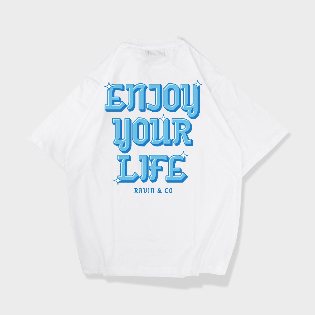 Kaos Oversize ENJOY YOUR LIFE//pria dan wanita