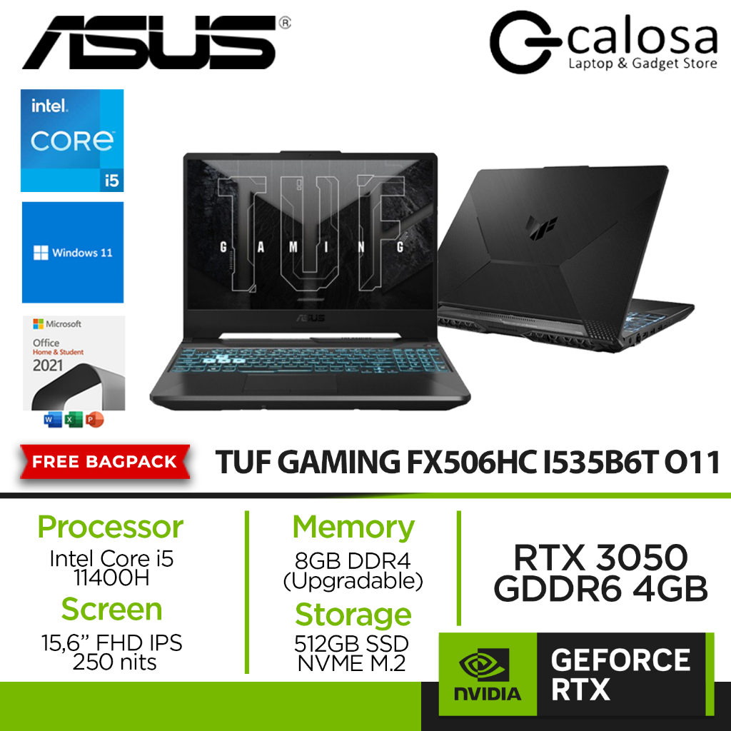 Laptop Gaming Asus TUF FX506HC-I535B6T-O11 Intel Core i5-11400H RAM MEMORY 8GB 16GB 512 SSD NVME M.2 NVIDIA GeForce RTX3050  Windows 11 Office Home Students 2021 Garansi Resmi