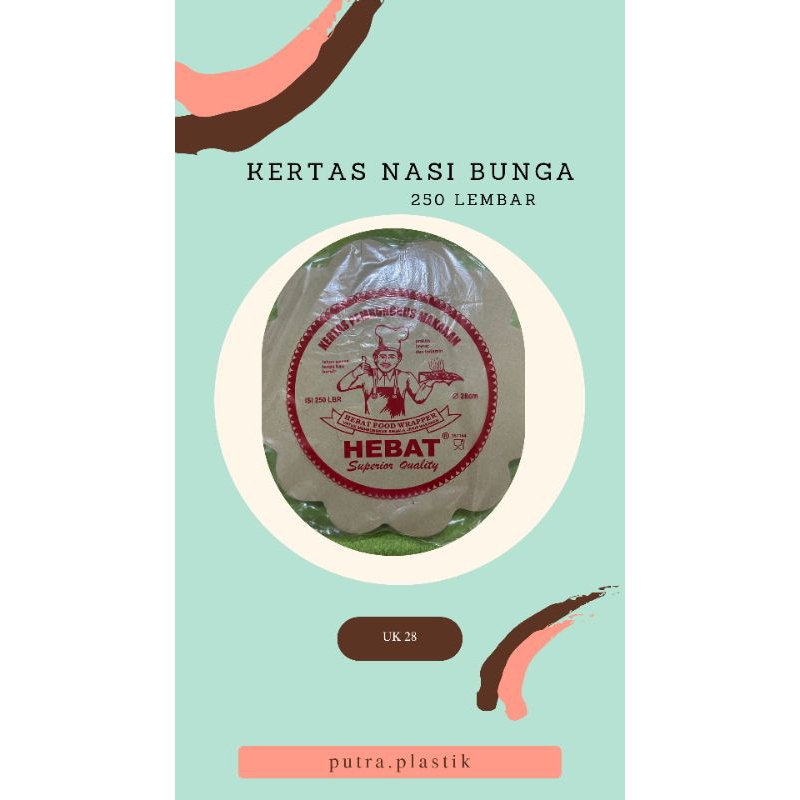 

KERTAS NASI BUNGA/BULAT UK 28/250 LEMBAR