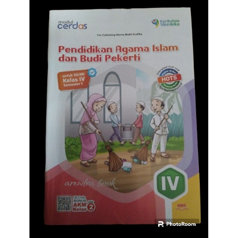 Modul cerdas Pendidikan agama islam dan budi pekerti kelas 4 semester 1 kurikulum merdeka  penerbit  pt.warna mukti grafika terdiri dari 80 halaman ukuran LKS