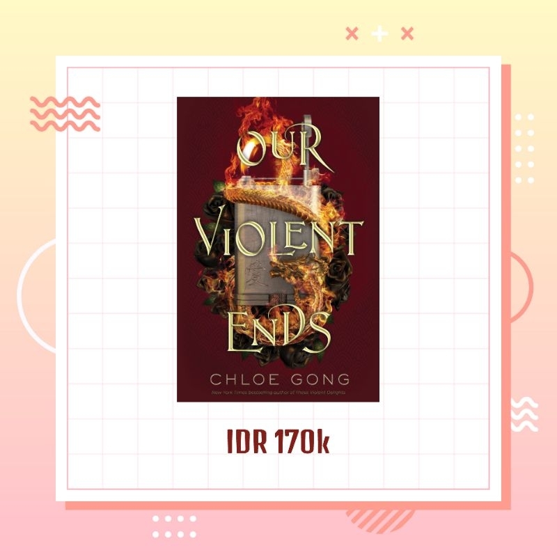 Our Violent Ends by Chloe Gong