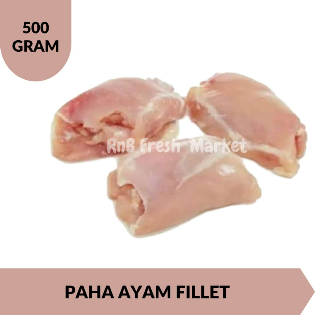 

Paha Ayam Fillet 500 Gram