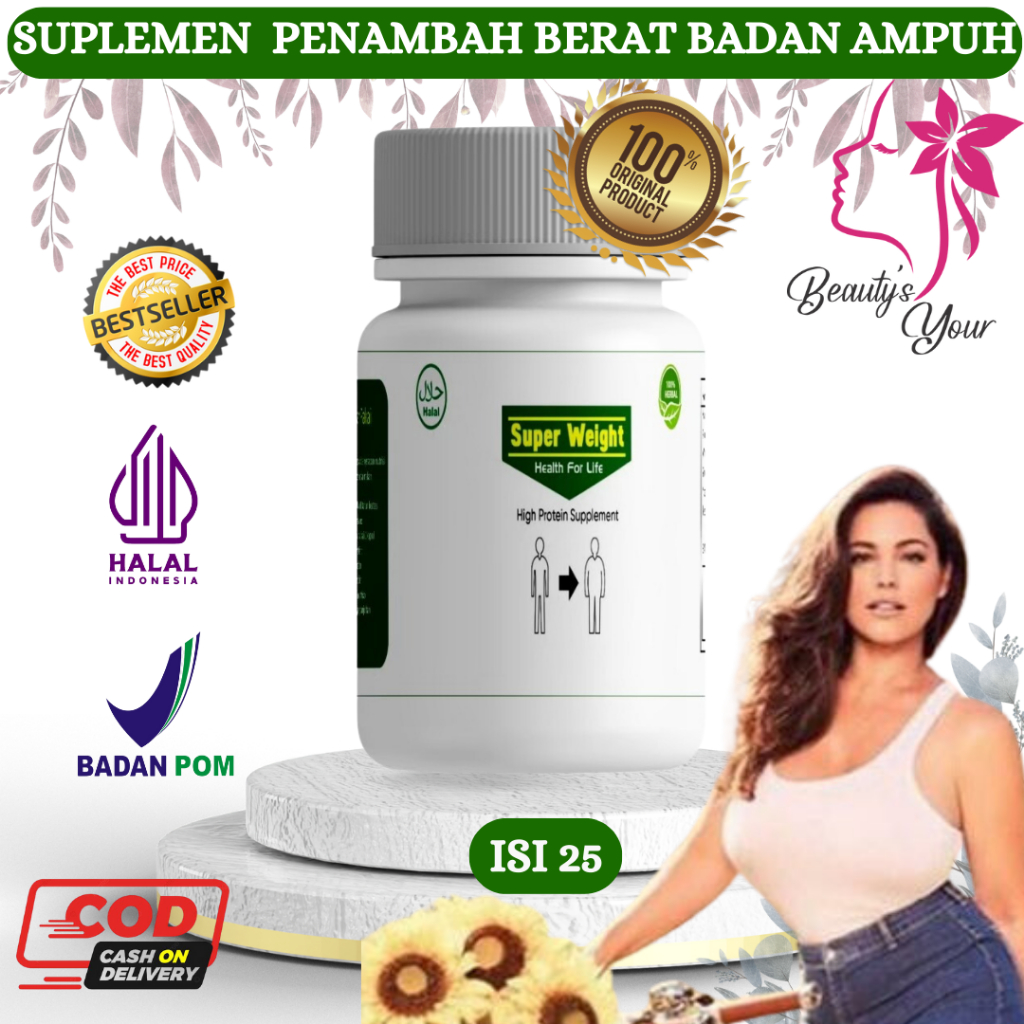 SUPLEMEN SUPER WEIGHT 25 - Penambah Berat Badan Permanen / Kapsul Penggemuk Badan / Berat Badan Naik