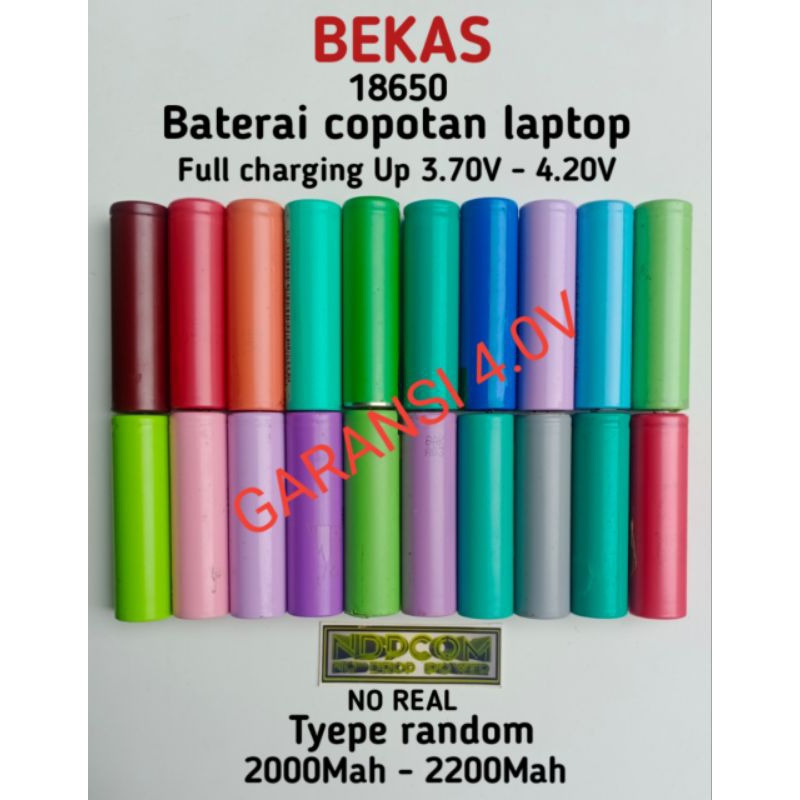 BATERAI 18650 BEKAS MURAH BERKUALITAS ORIGINAL/COPOTAN LAPTOP BEKAS/RANDOM TYEPE/2000Mah - 2200Mah
