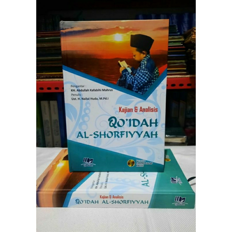 TERJEMAH QOWAIDUS SHORFIYAH KAJIAN & ANALISIS QO'IDAH AL-SHORFIYYAH