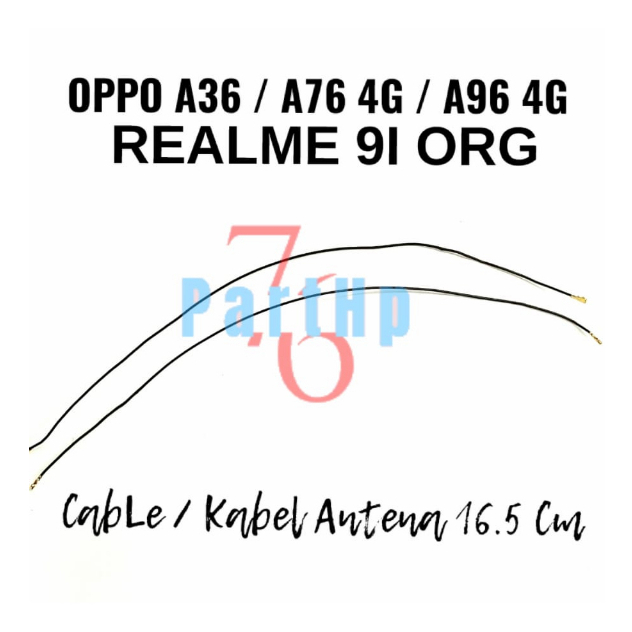 Kabel antena Oppo A36 / A76 4G Realme 9i ORG Panjang 16,5Cm Signal