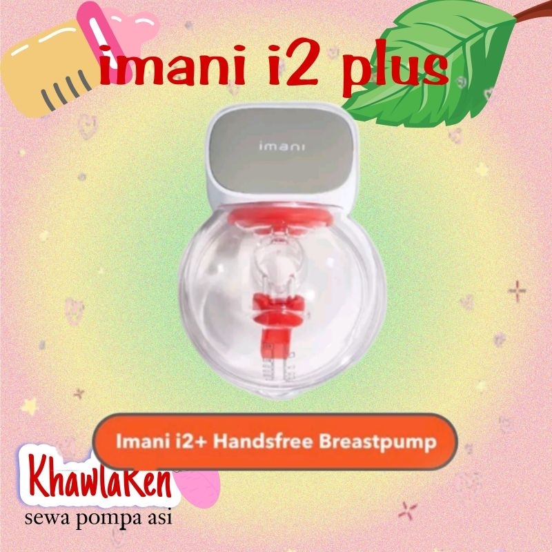 SEWA POMPA ASI IMANI I2+ (PLUS) (DILARANG CEKOUT SEBELUM KONFIRMASI)