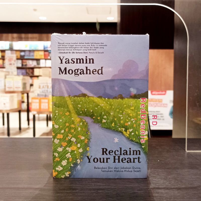 Reclaim Your Heart - Yasmin Mogahed
